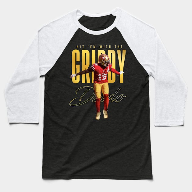 Deebo Samuel Griddy Baseball T-Shirt by Juantamad